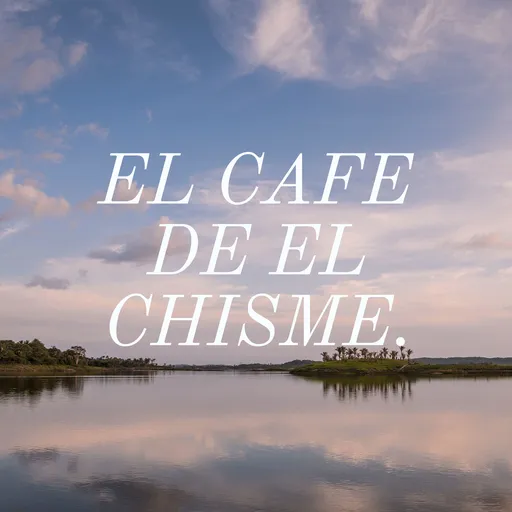 EL CAFE DE EL CHISME. Artwork