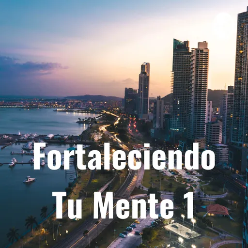 Fortaleciendo Tu Mente 1 Artwork
