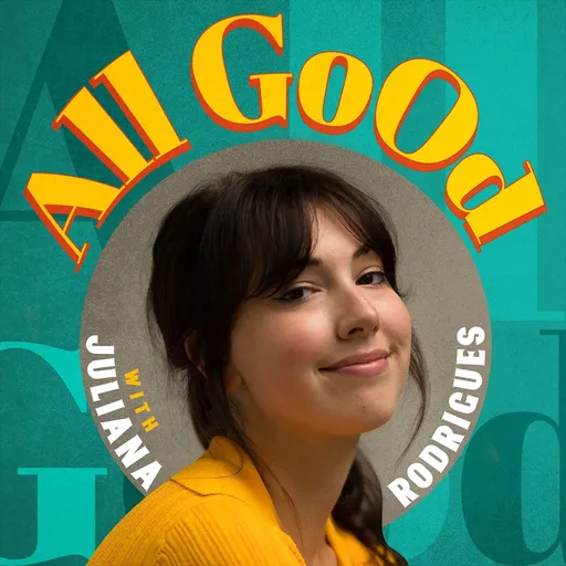 All Good with Juliana Rodrigues Artwork