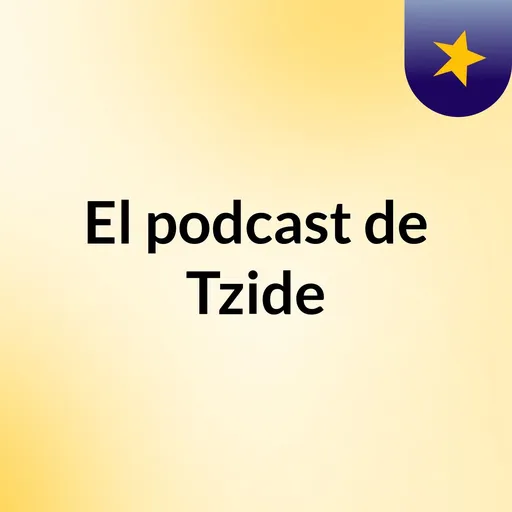 El podcast de Tzide Artwork