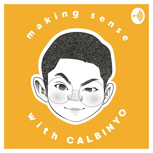MAKING SENSE w/ CALBINYO Artwork