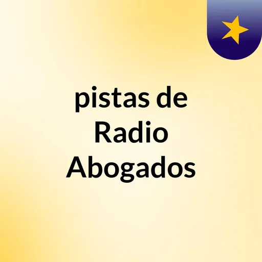 pistas de Radio Abogados Artwork