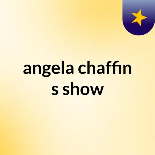 angela chaffin's show Artwork