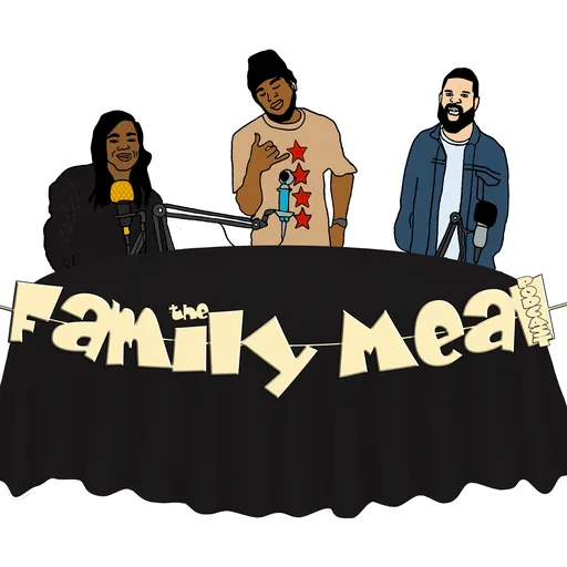 The Family Meal Podcast Artwork