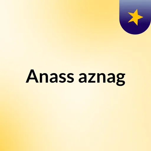 Anass aznag Artwork