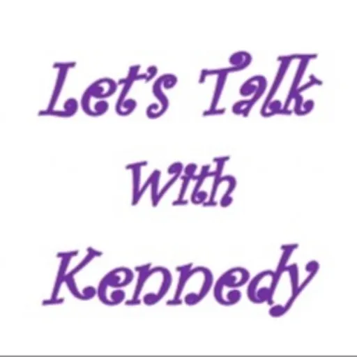 Ep:1 Let's Talk with Kennedy- A Good Mood Depends on Good Sleep Artwork