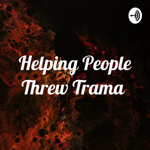 Helping People Threw Trama Artwork
