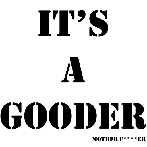 It's a Gooder Artwork