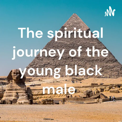 The spiritual journey of the young black male Artwork