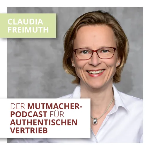 Der Mutmacher-Podcast für authentischen Vertrieb Artwork