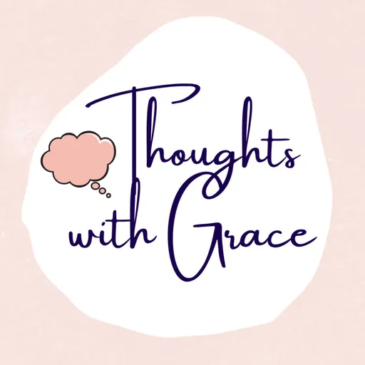 Thoughts with Grace Artwork