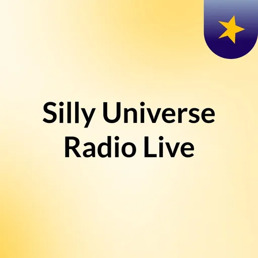 Silly Universe Radio Live Artwork