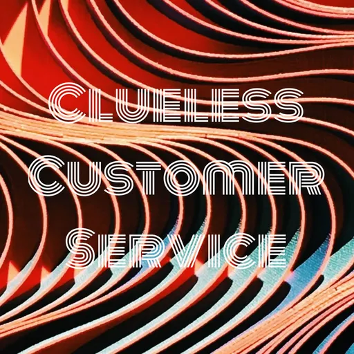 Clueless Customer Service Artwork