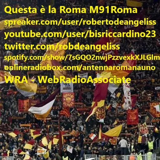 2 - M91LAROMA QUESTA E' LA ROMA TRASMISSIONE GIALLOROSSA SU RDARADIO 1 Artwork
