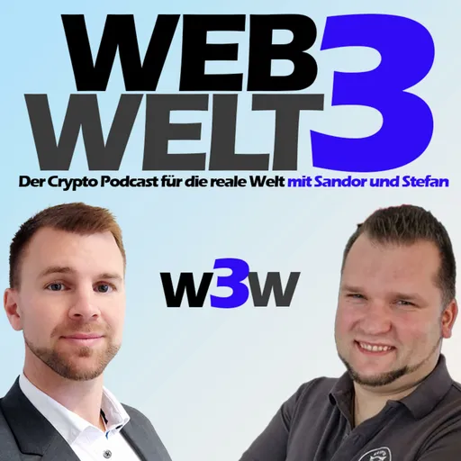 Web3Welt - Der Krypto Podcast für die reale Welt mit Sandor und Stefan Artwork