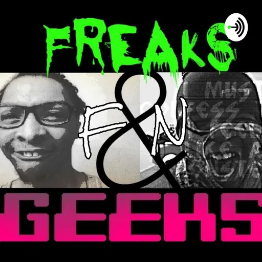 Freaks & F'N Geeks Artwork