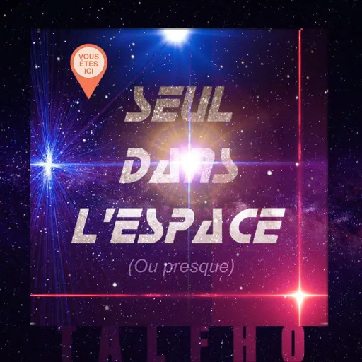 Seul dans l'espace (ou presque) Artwork