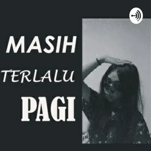 Masih Terlalu Pagi Artwork
