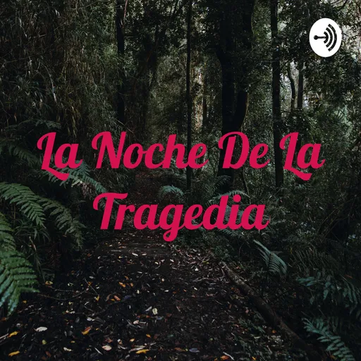 La Noche De La Tragedia Artwork