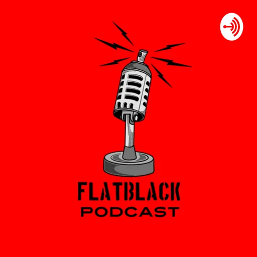Flat Black Podcast Artwork