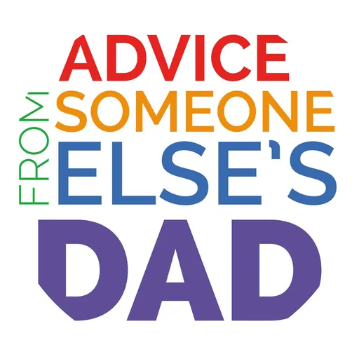 Advice From Someone Else's Dad Artwork