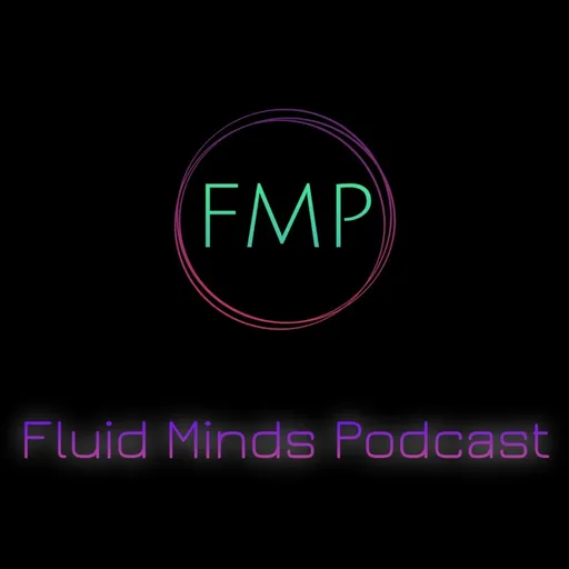 Fluid Minds Podcast Artwork