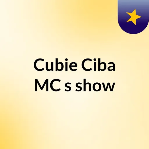 Cubie Ciba MC's show Artwork