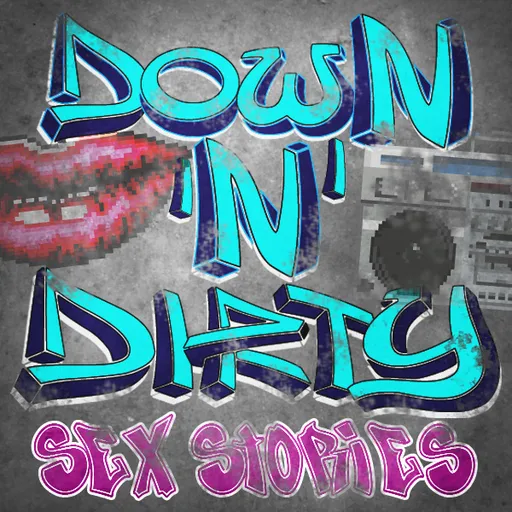 Down N Dirty Sexy Hot Adult Stories from the Street Artwork