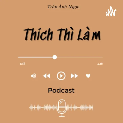 Thích Thì Làm Artwork