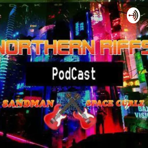 Northern Riffs podcast 2.0 Artwork