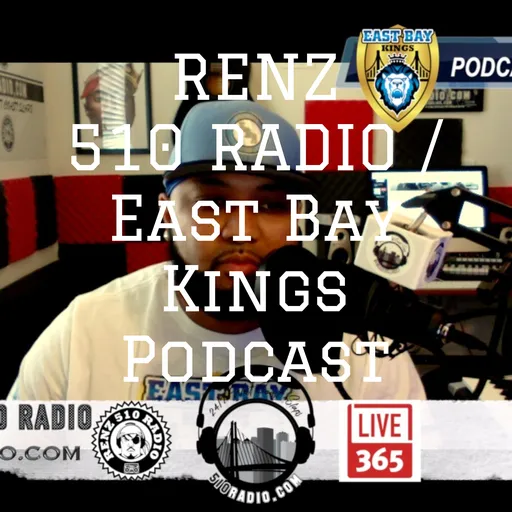 RENZ 510 RADIO / East Bay Kings Podcast Artwork