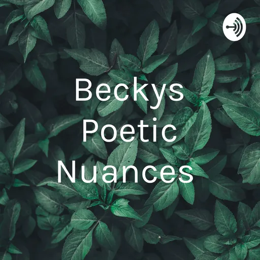 Becky”s Poetic Nuances Artwork