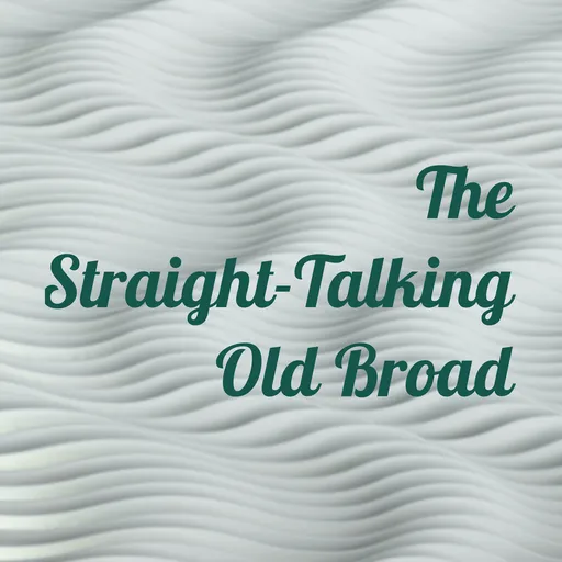 The Straight-Talking Old Broad Artwork