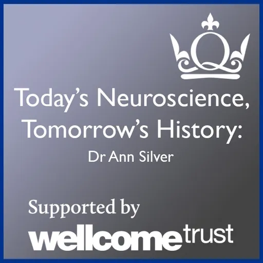 Today's Neuroscience, Tomorrow's History - Dr Ann Silver Artwork