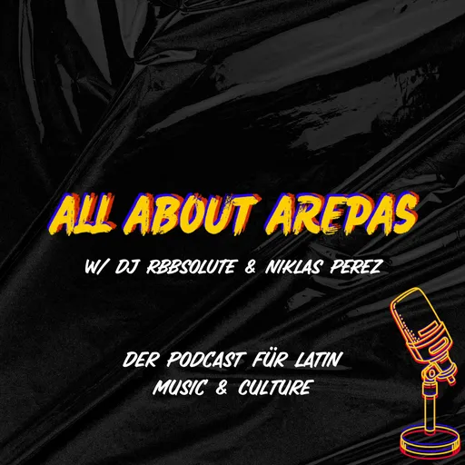 All About Arepas - Der Podcast für Latin Music & Culture Artwork