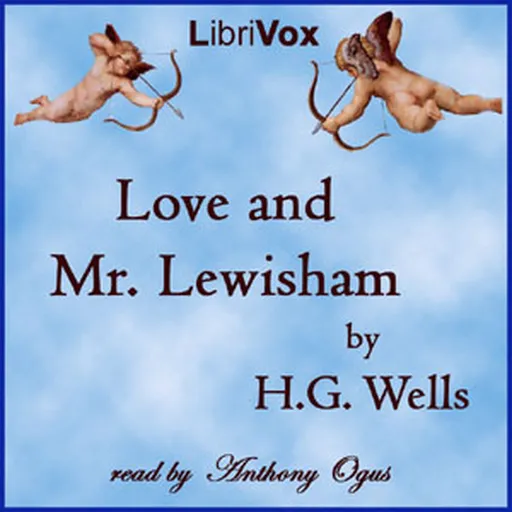Love and Mr Lewisham by H. G. Wells (1866 - 1946) Artwork