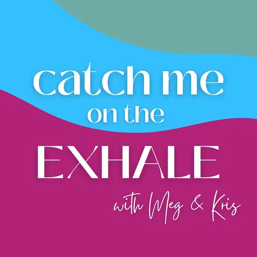 Catch Me On The Exhale Artwork