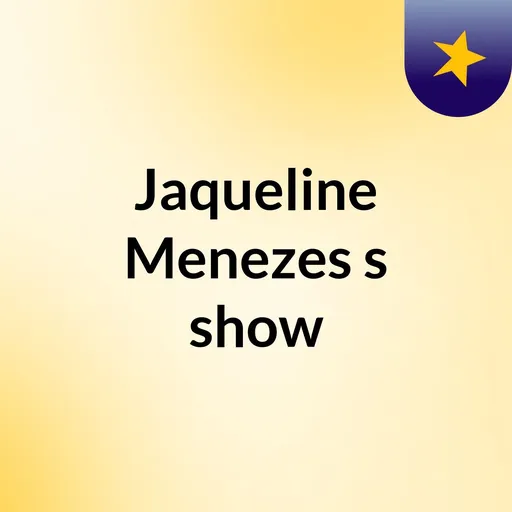 Jaqueline Menezes's show Artwork