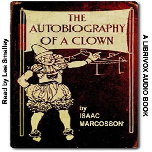 Autobiography of a Clown, The by Isaac Marcosson (1877 - 1961) Artwork