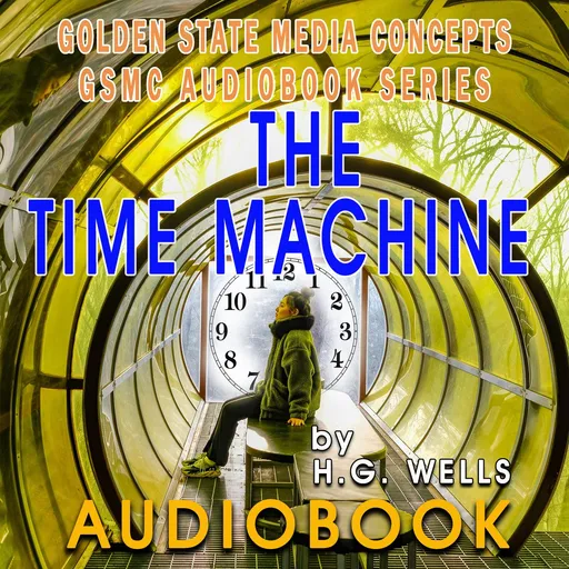 GSMC Audiobook Series: The Time Machine by H.G. Wells Artwork