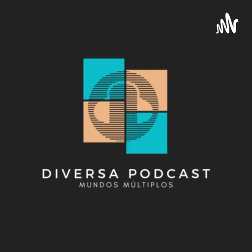 Diversa Podcast - Mundos Multiplos Artwork