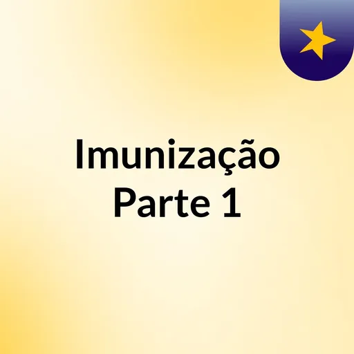 Imunização Parte 1 Artwork