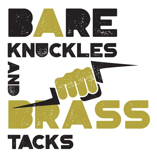 Bare Knuckles and Brass Tacks Artwork