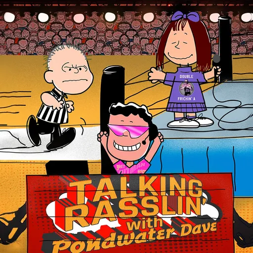 Talking Rasslin' With Pondwater Dave Artwork