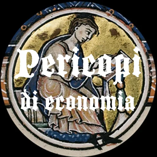 Il podcast di Pericopi Di Economia Artwork