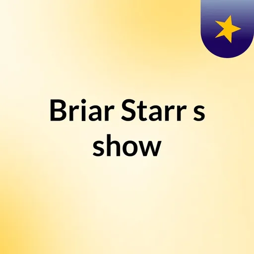 Briar Starr's show Artwork