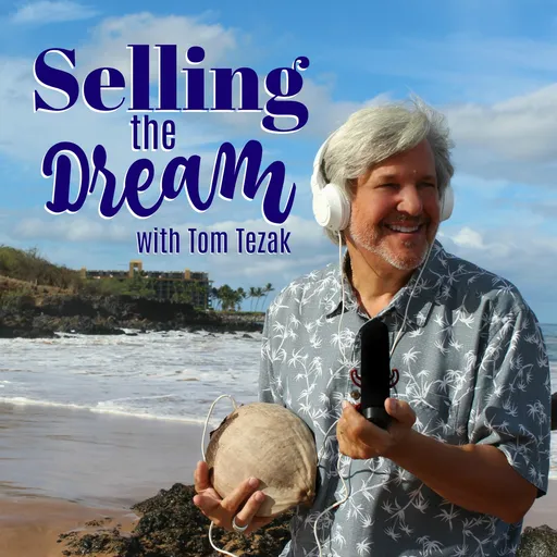 Selling the Dream: A Podcast for Resort & 2nd Home Real Estate Agents Artwork