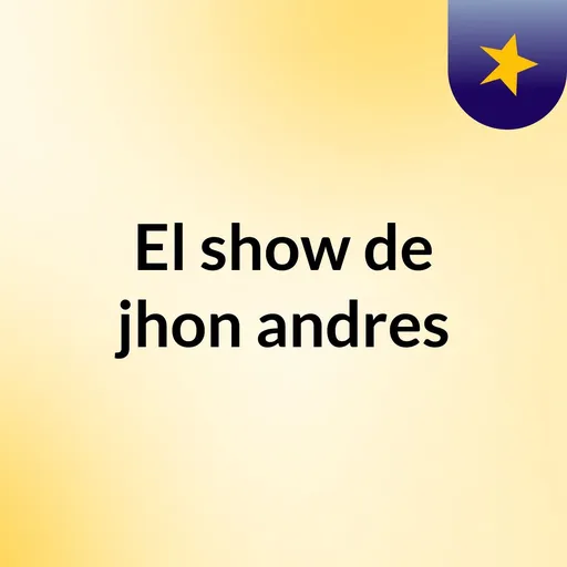 El show de jhon andres Artwork