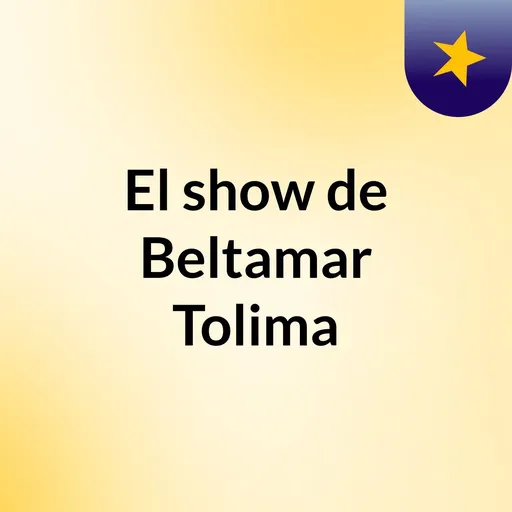 El show de Beltamar Tolima Artwork