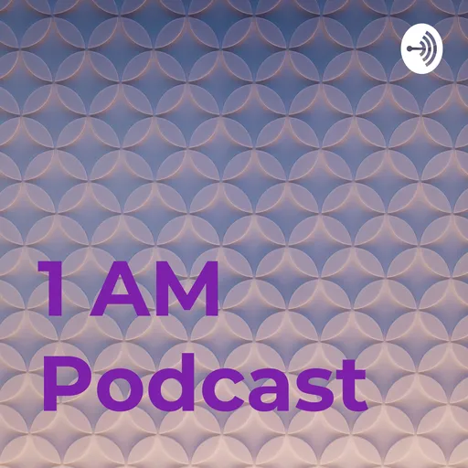 1 AM Podcast Artwork